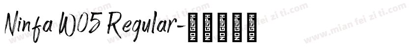 Ninfa W05 Regular字体转换
